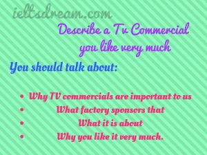 Describe a TV commercial you like very much 