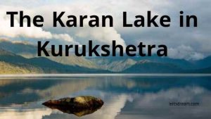The Karan Lake in Kurukshetra