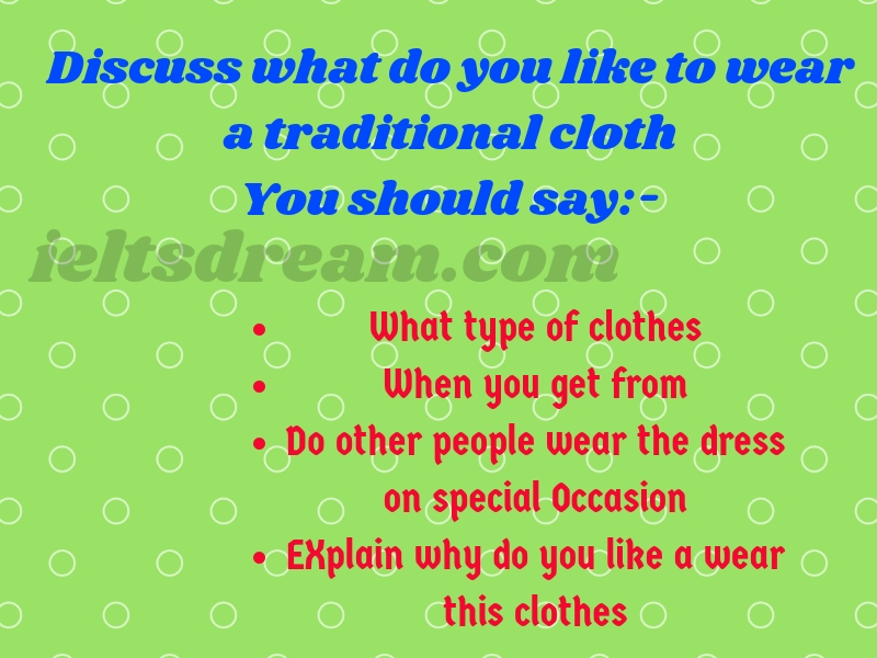 Discuss what do you like to wear a traditional cloth