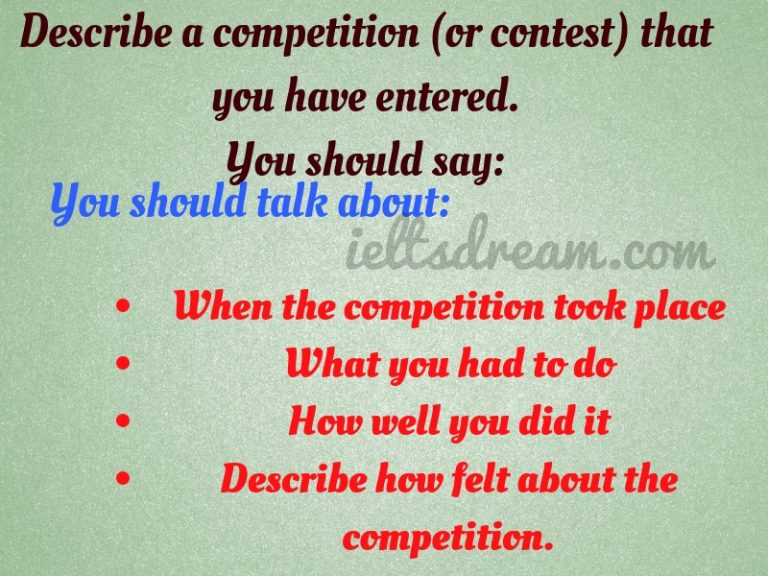 describe-a-competition-or-contest-that-you-have-entered-ielts-dream