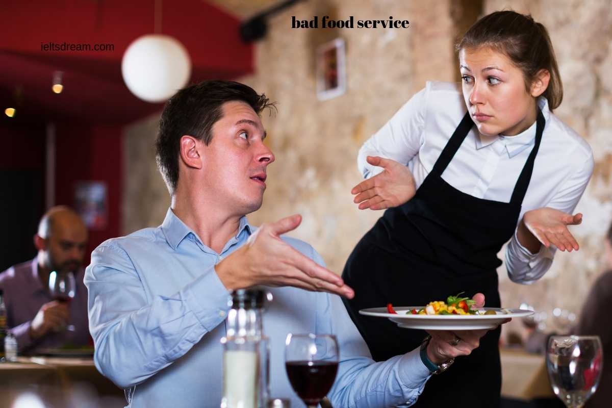 Describe A Restaurant That Provided You Bad Food Service