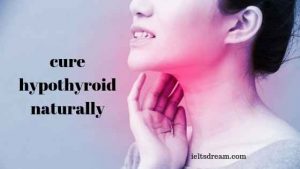 cure hypothyroid naturally