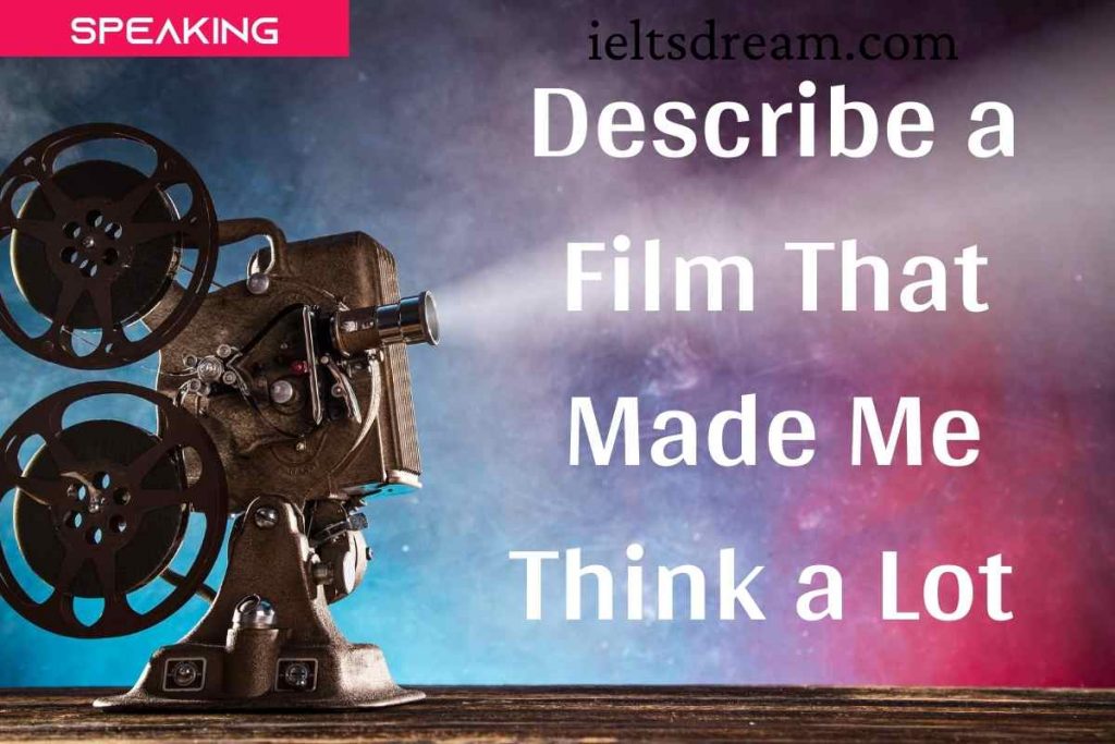 describe-movie-that-made-me-think-a-lot-archives-ielts-dream