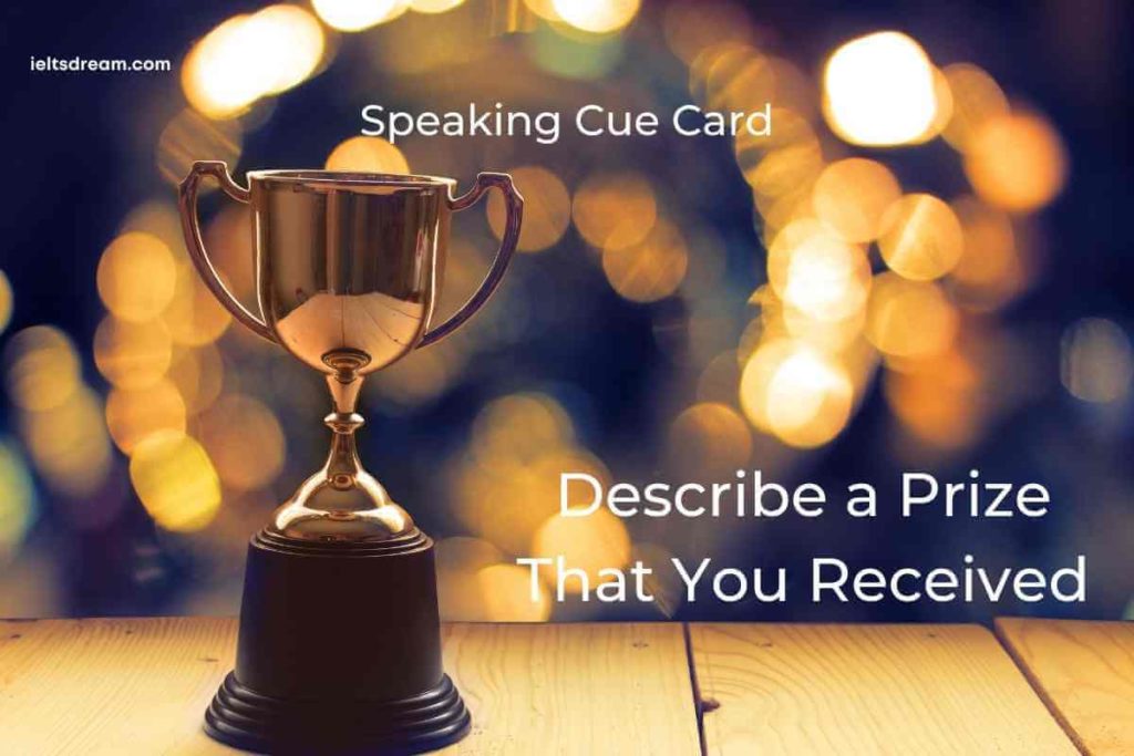 Describe a Prize That You Received