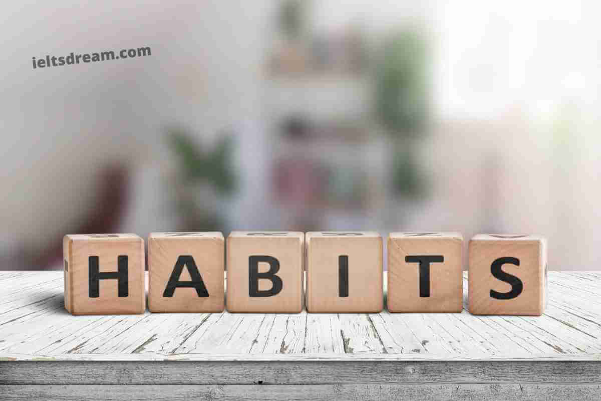 Describe a Habit Your Friend Has and You Want to Develop (1)