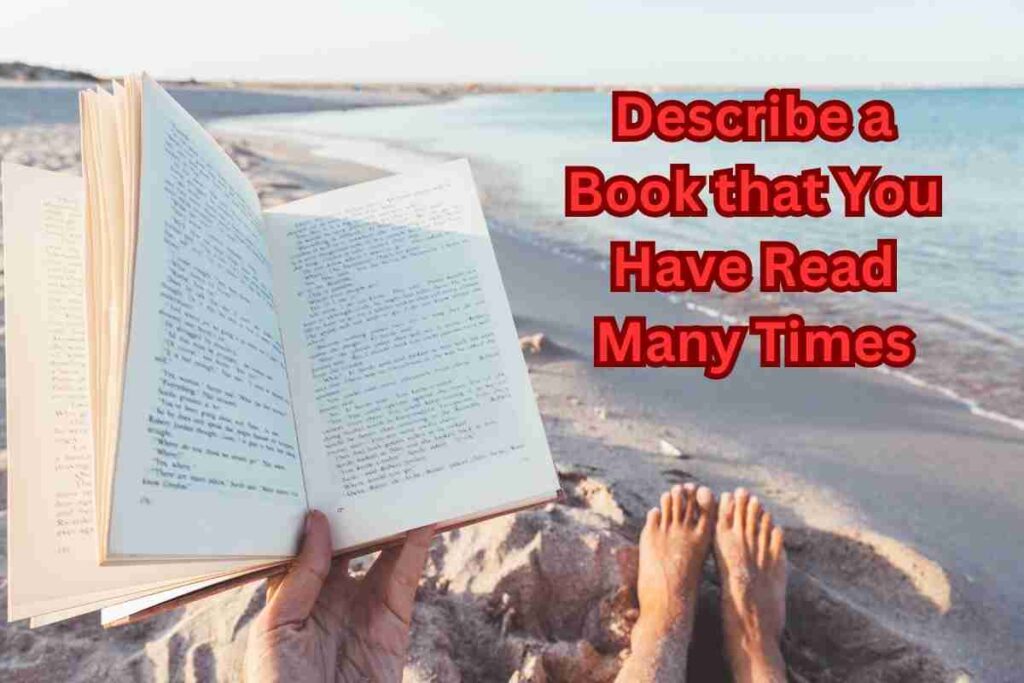 Describe a Book that You Have Read Many Times