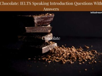 Chocolate: IELTS Speaking Introduction Questions With Answers