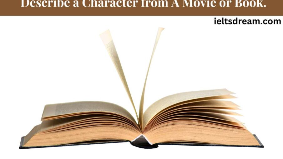 Describe a Character from A Movie or Book.