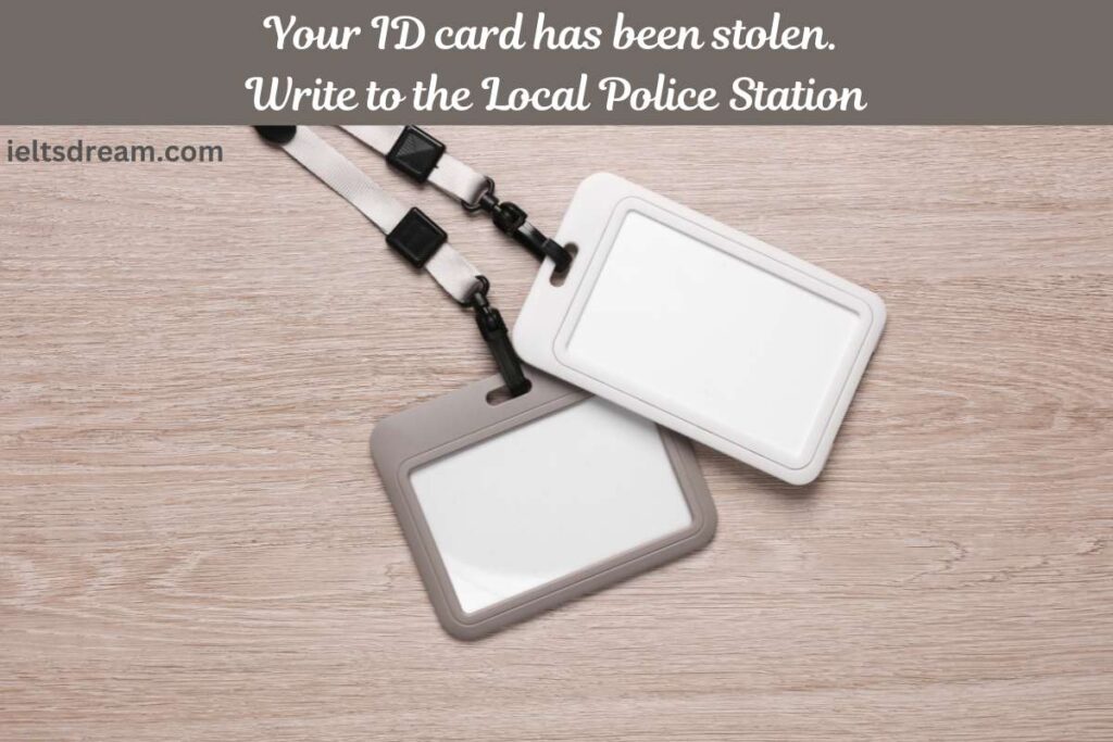 Your ID card has been stolen. Write to the Local Police Station